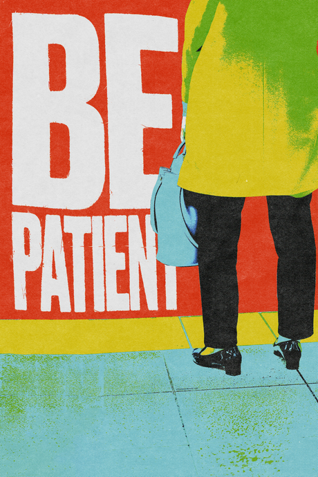Be Patient. Poster
