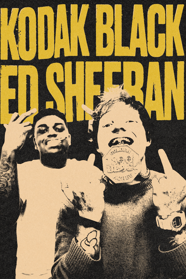 Kodak Black x Ed Sheeran Poster