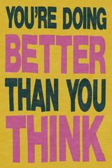 Yellow 'Better Than You Think' Poster