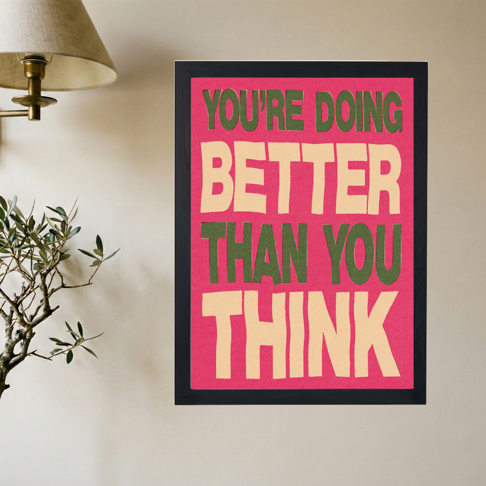 Pink 'Better Than You Think' Poster - Mockup 2