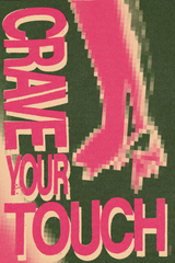 Crave Your Touch Poster