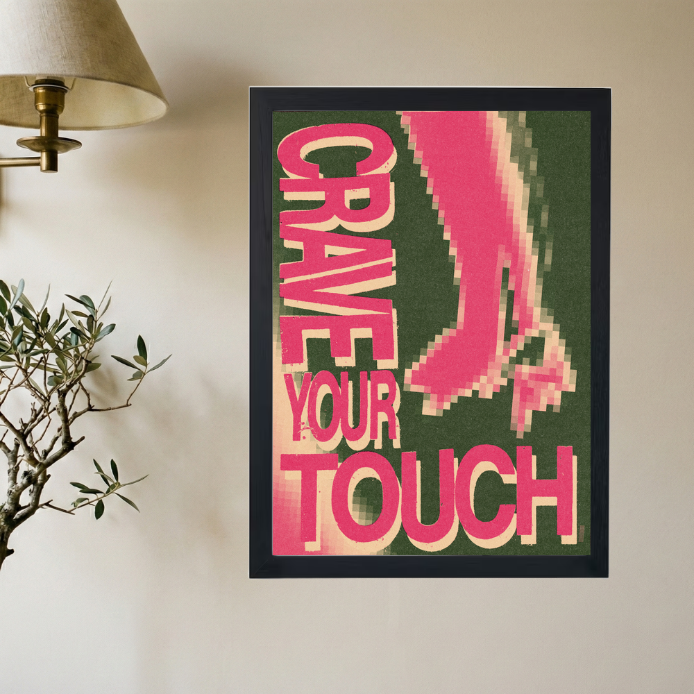 Crave Your Touch Poster - Mockup 2