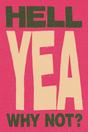Pink 'Why Not?' Poster
