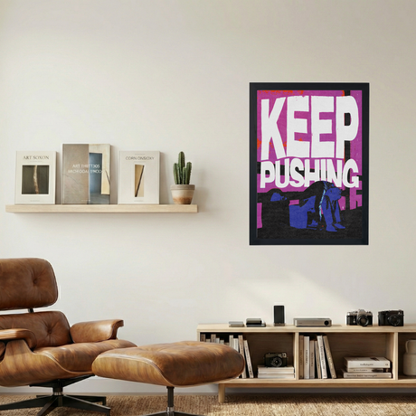 Keep Pushing Poster - Mockup 1