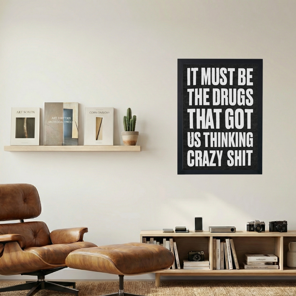 It Must Be...' B&W Poster - Mockup 1
