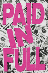 Pink 'Paid In Full' Poster