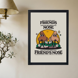 Friend's Nose' Poster - Mockup 2