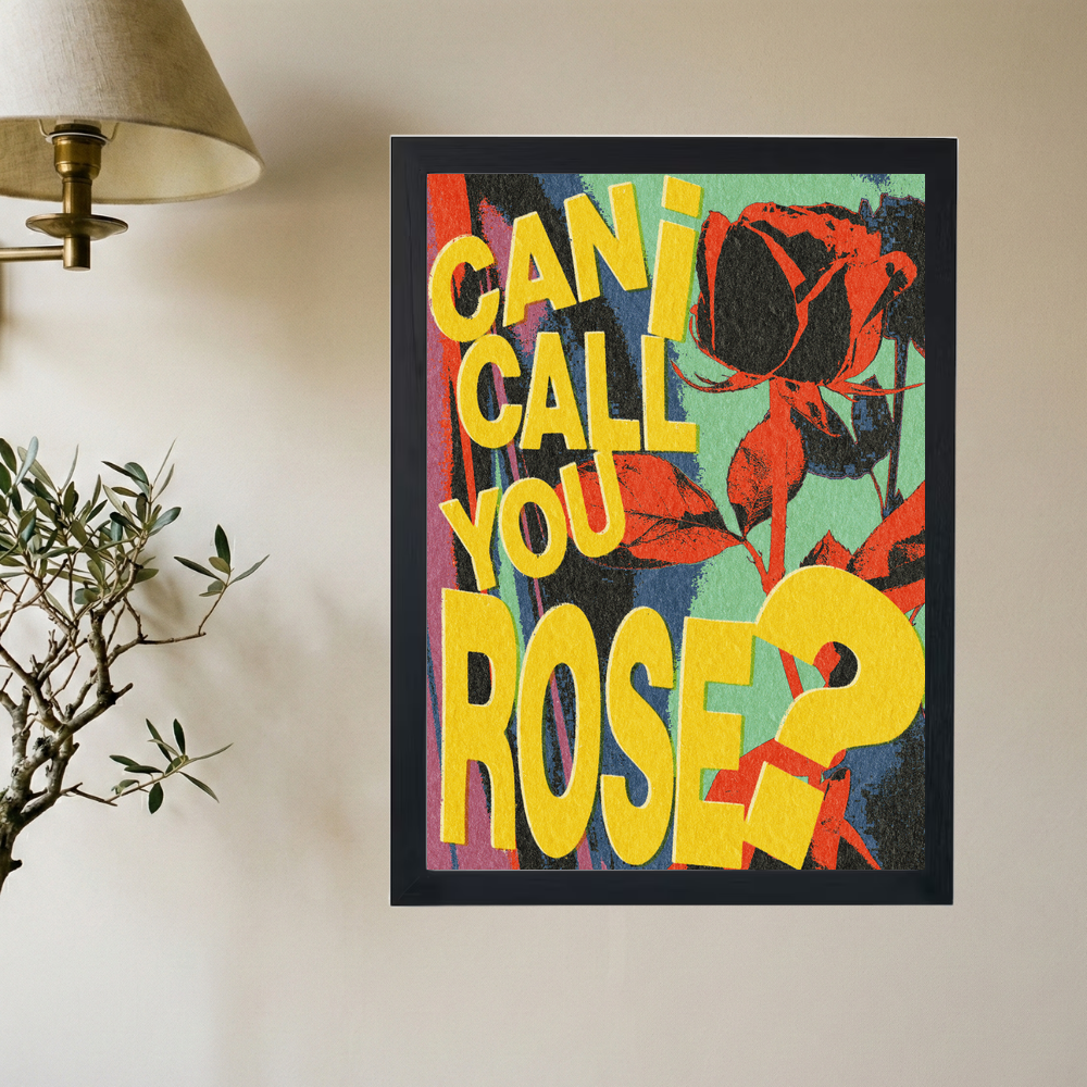 Can I Call You Rose?' Poster - Mockup 2