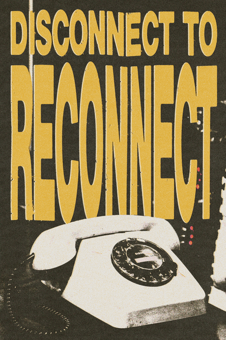 Disconnect To Reconnect' Poster