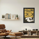 Disconnect To Reconnect' Poster - Mockup 1