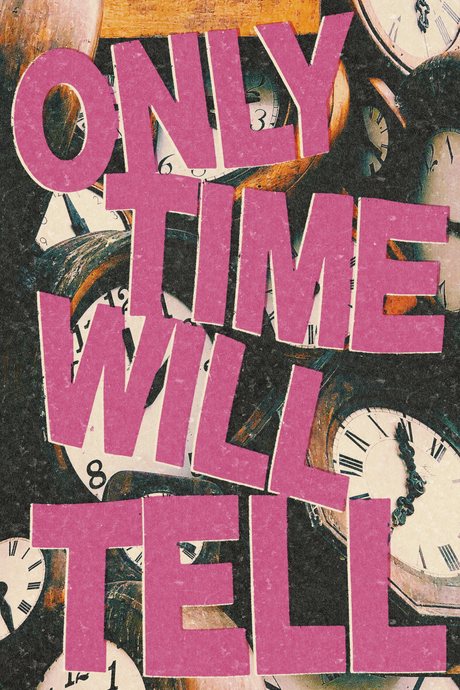 Only Time Will Tell' Poster