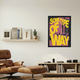 Some Type Of Way' Poster - Mockup 1