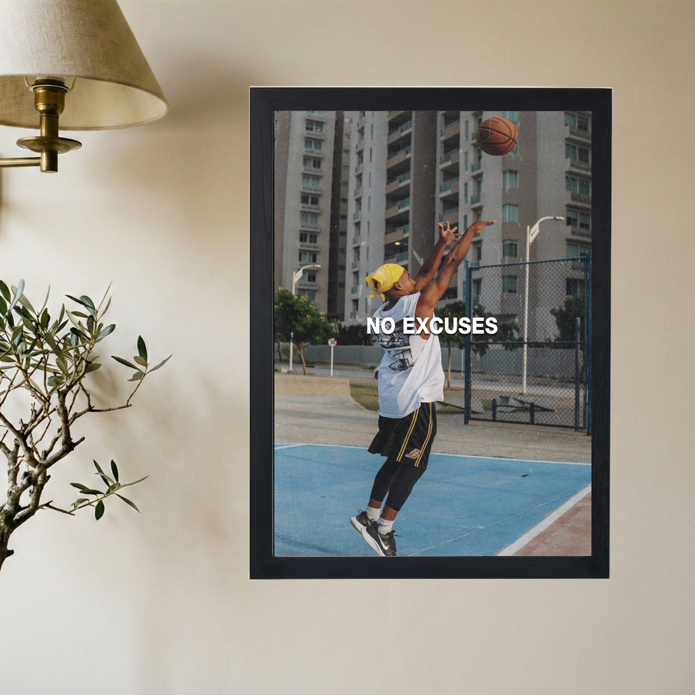No Excuses' Poster - Mockup 2
