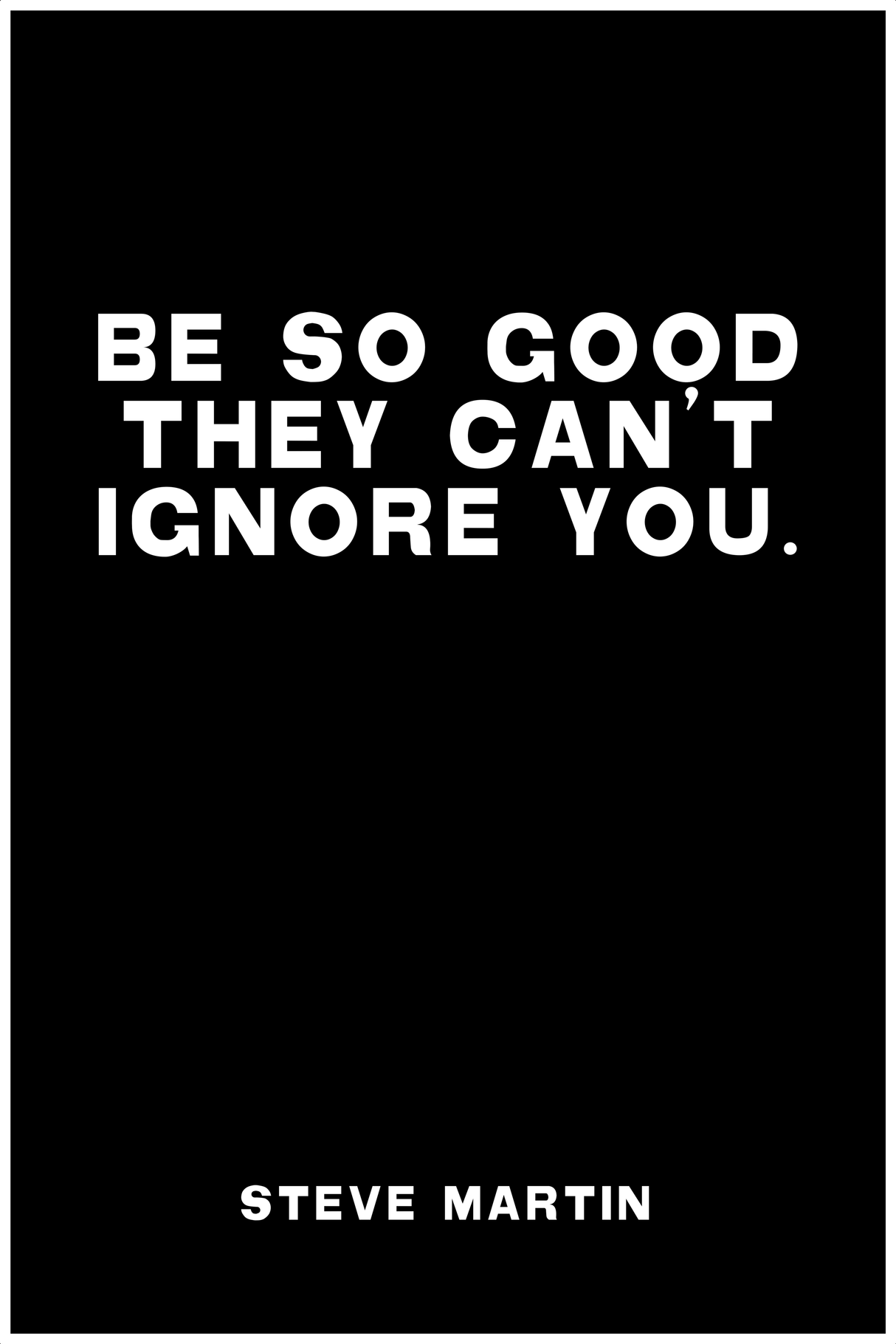 So Good They Can't Ignore You' Poster