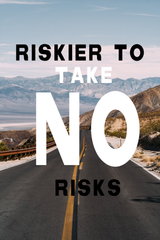 No Risk = Risk' Poster
