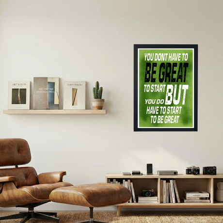 Start To Be Great' Poster V2 - Mockup 1