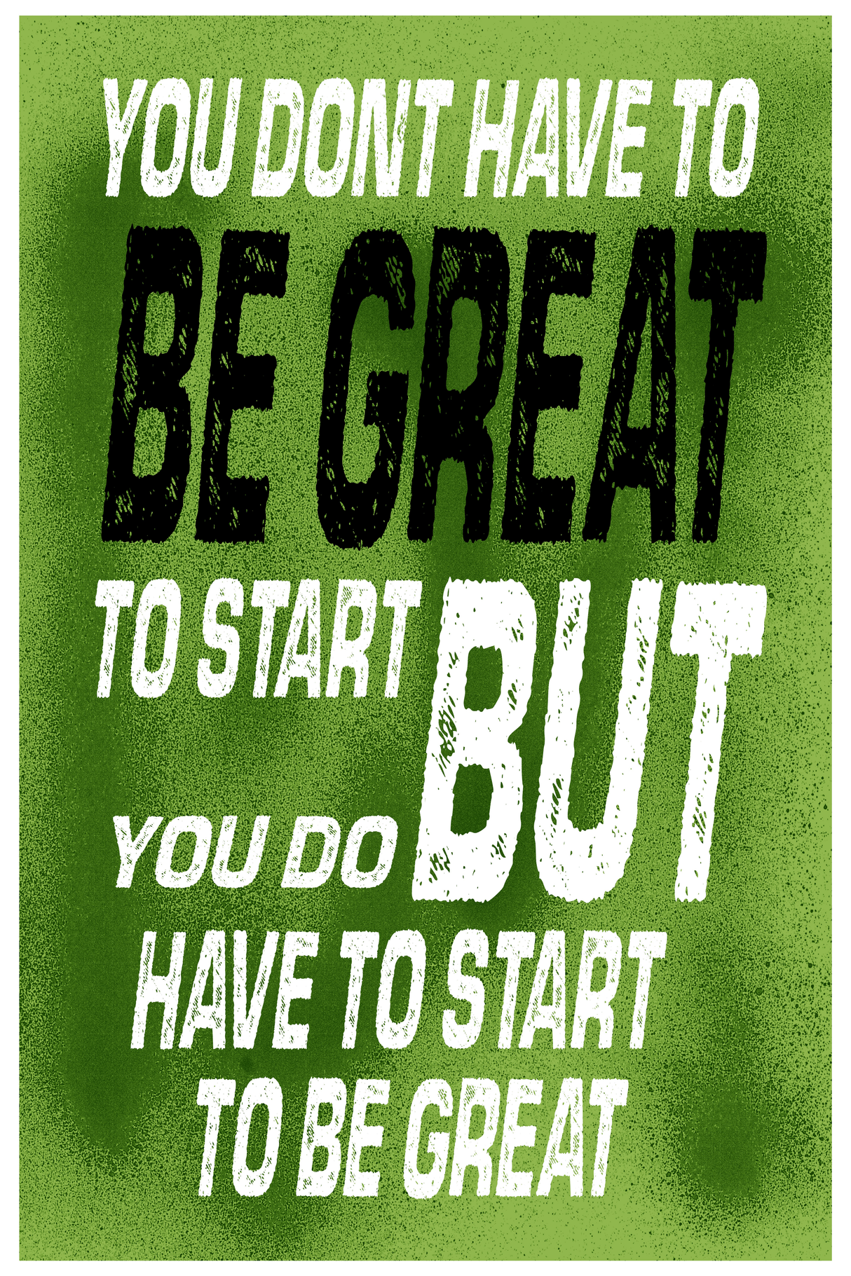 Start To Be Great' Poster V2