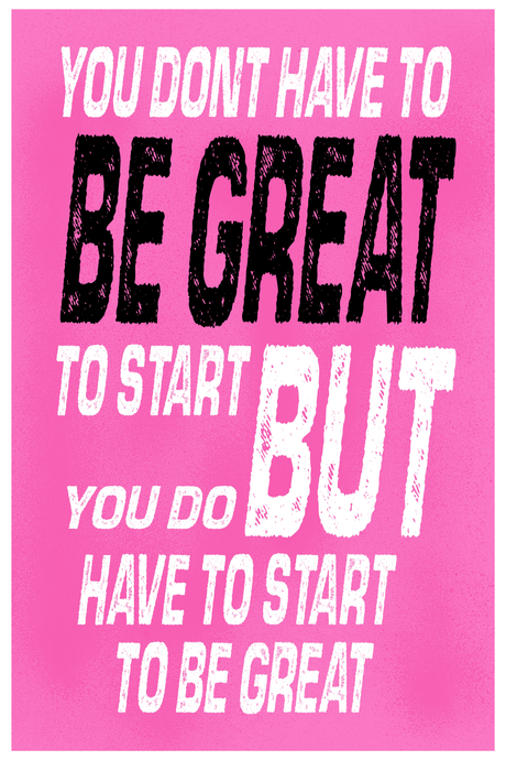Start To Be Great' Poster V3