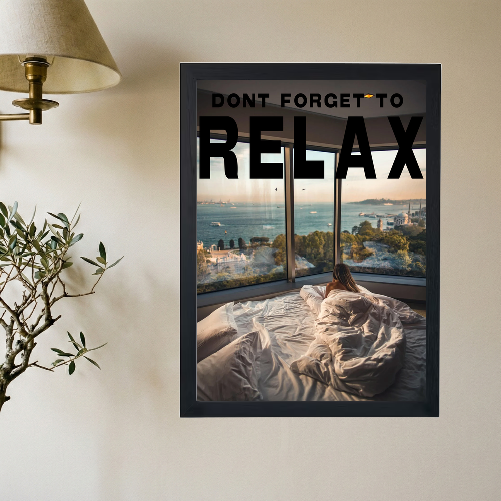 Don't Forget To Relax' Poster - Mockup 2
