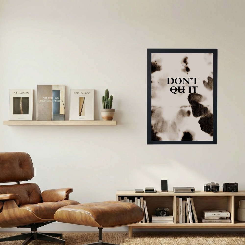 (Do)n't Qu(it) Poster - Mockup 1