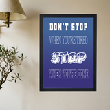 Stop When You're Done' Poster - Mockup 2