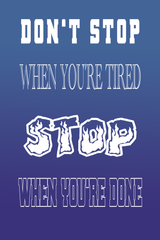 Stop When You're Done' Poster