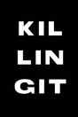 Killing It' Poster