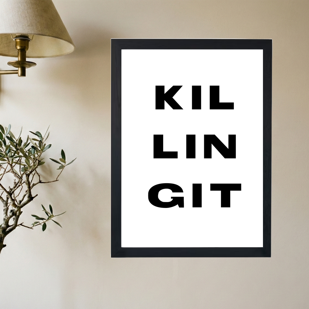 Killing It' Poster V2 - Mockup 2