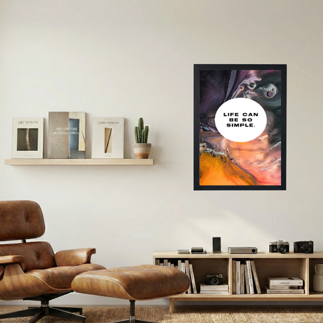 Life Can Be So Simple' Poster - Mockup 1
