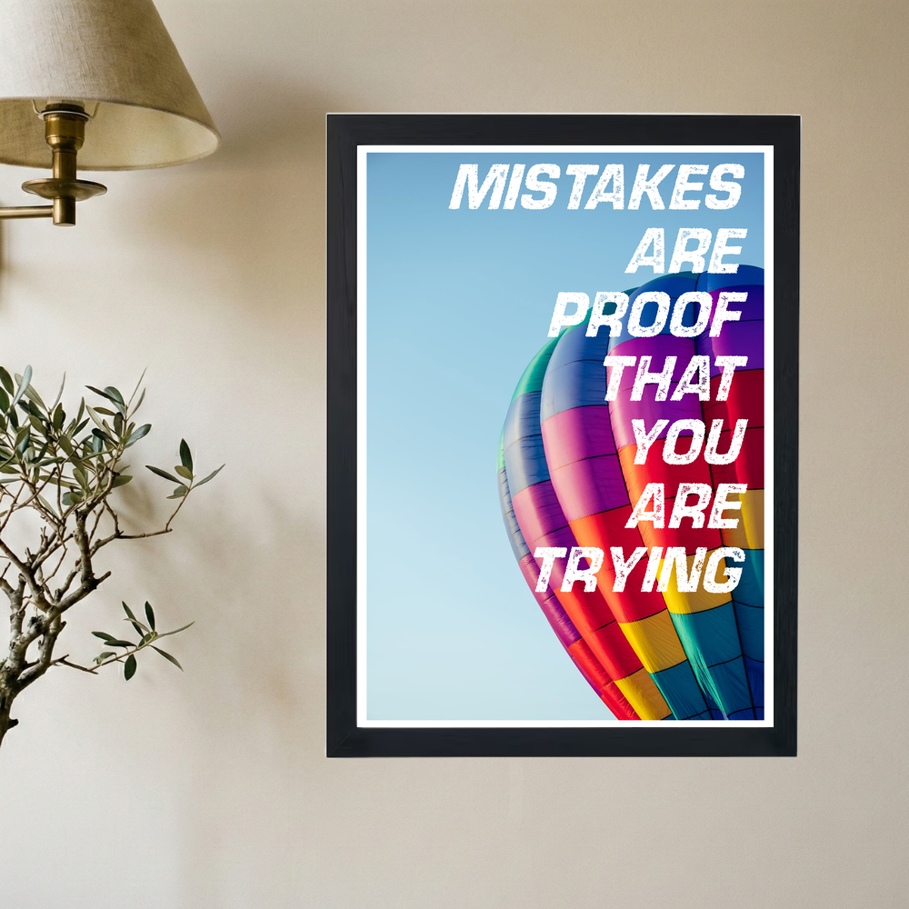 Mistakes Are Proof' Poster V2 - Mockup 2