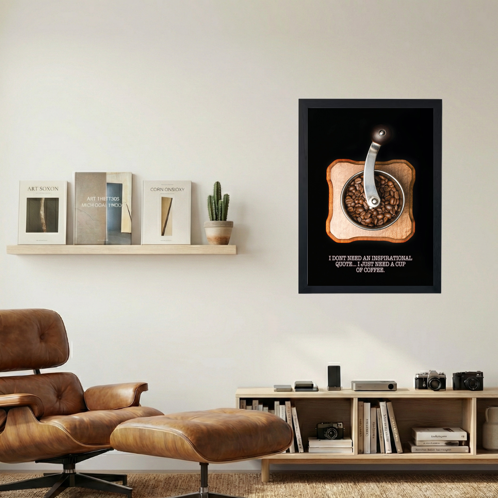 Just Need Coffee' Poster V2 - Mockup 1