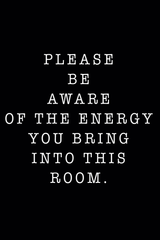 Be Aware Of The Energy' Poster
