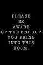 Be Aware Of The Energy' Poster