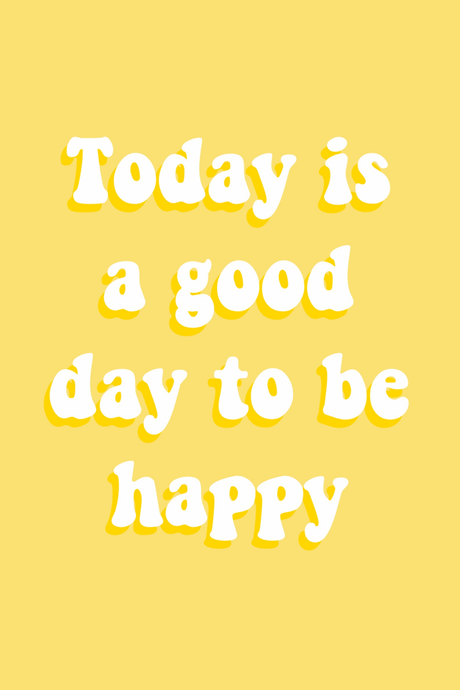 Good Day To Be Happy Poster
