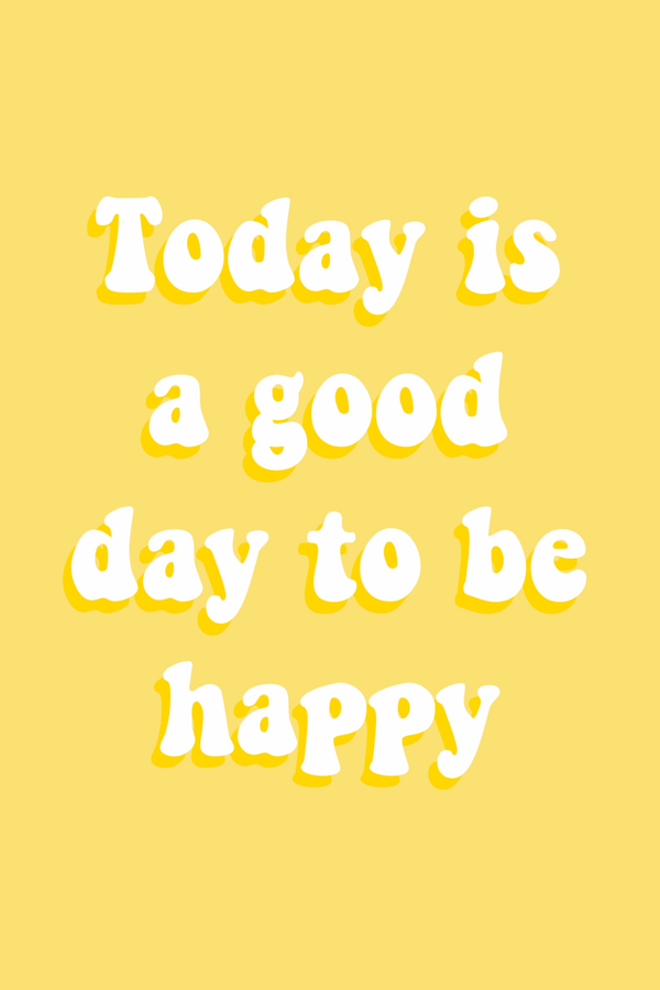 Good Day To Be Happy Poster