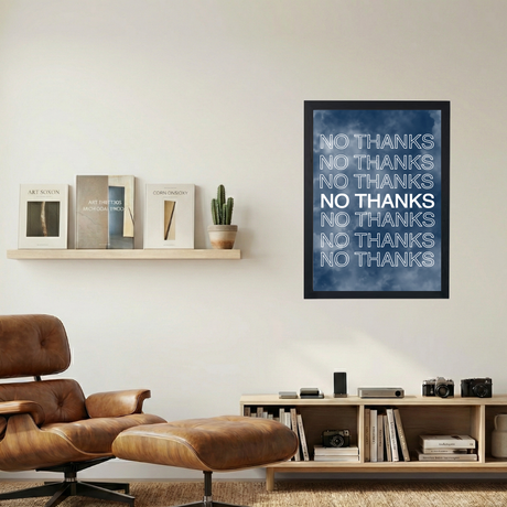 No Thanks' Poster - Mockup 1