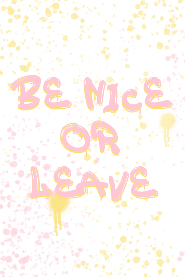 Be Nice Or Leave' Poster