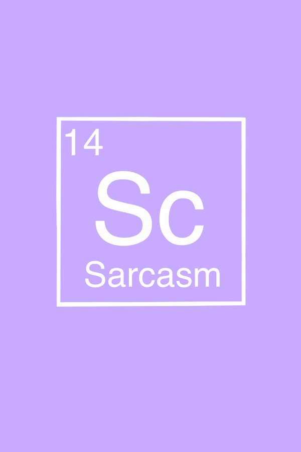Sarcasm' Element Poster