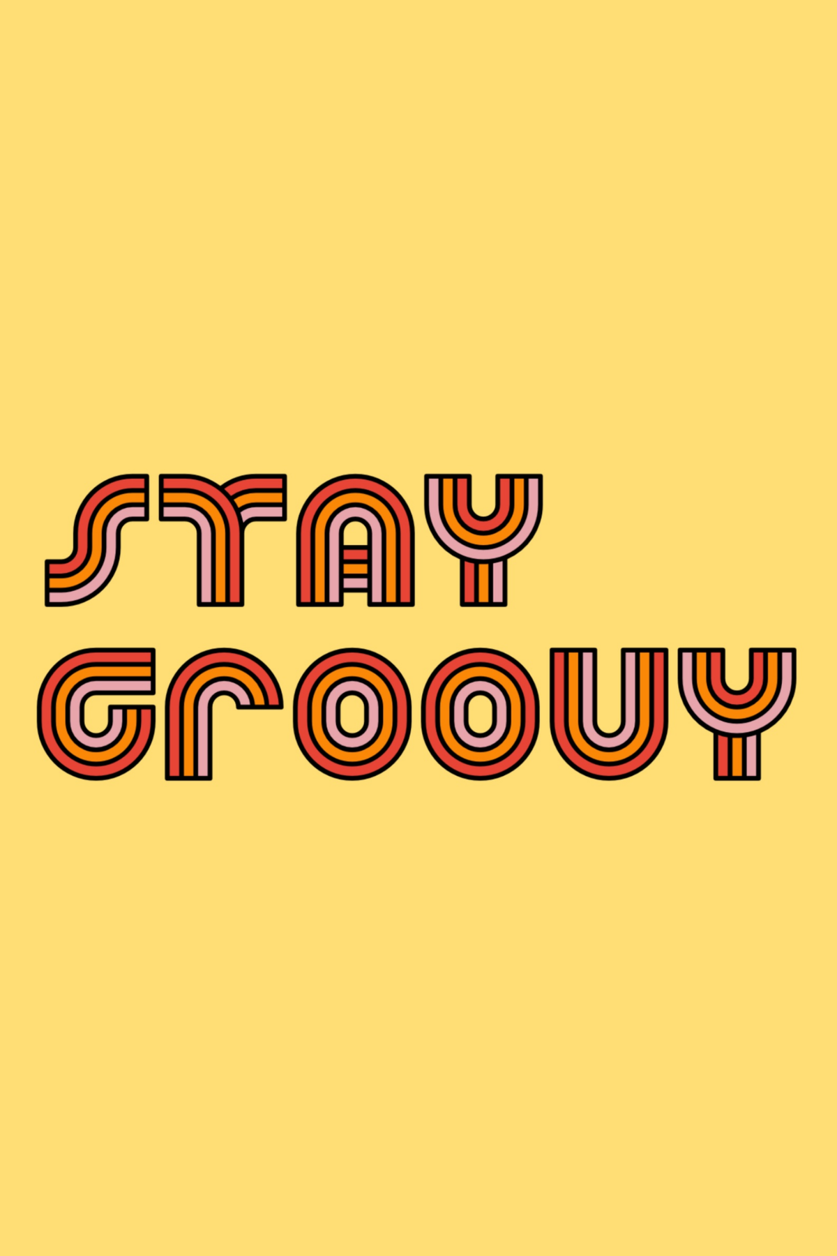 Stay Groovy' Poster