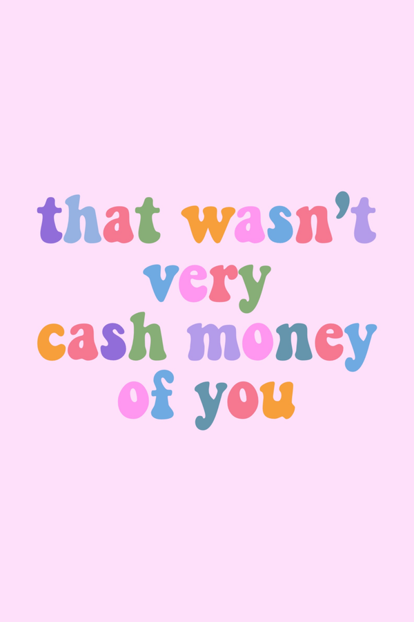 Cash Money' Poster