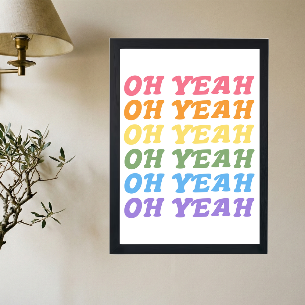 Oh Yeah' Poster - Mockup 2