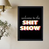Sh*t Show' Poster - Mockup 2