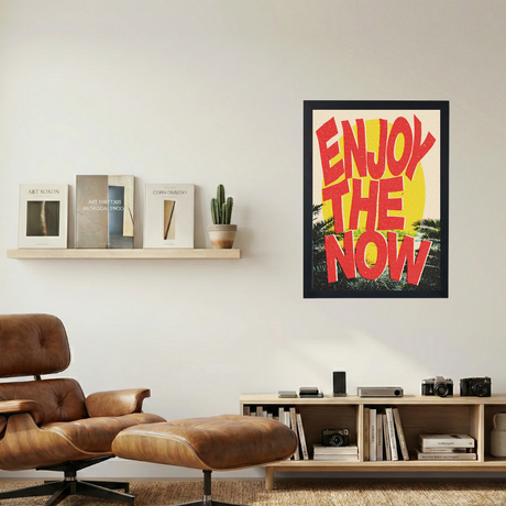 Enjoy The Now' Poster - Mockup 1