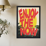 Enjoy The Now' Poster - Mockup 2
