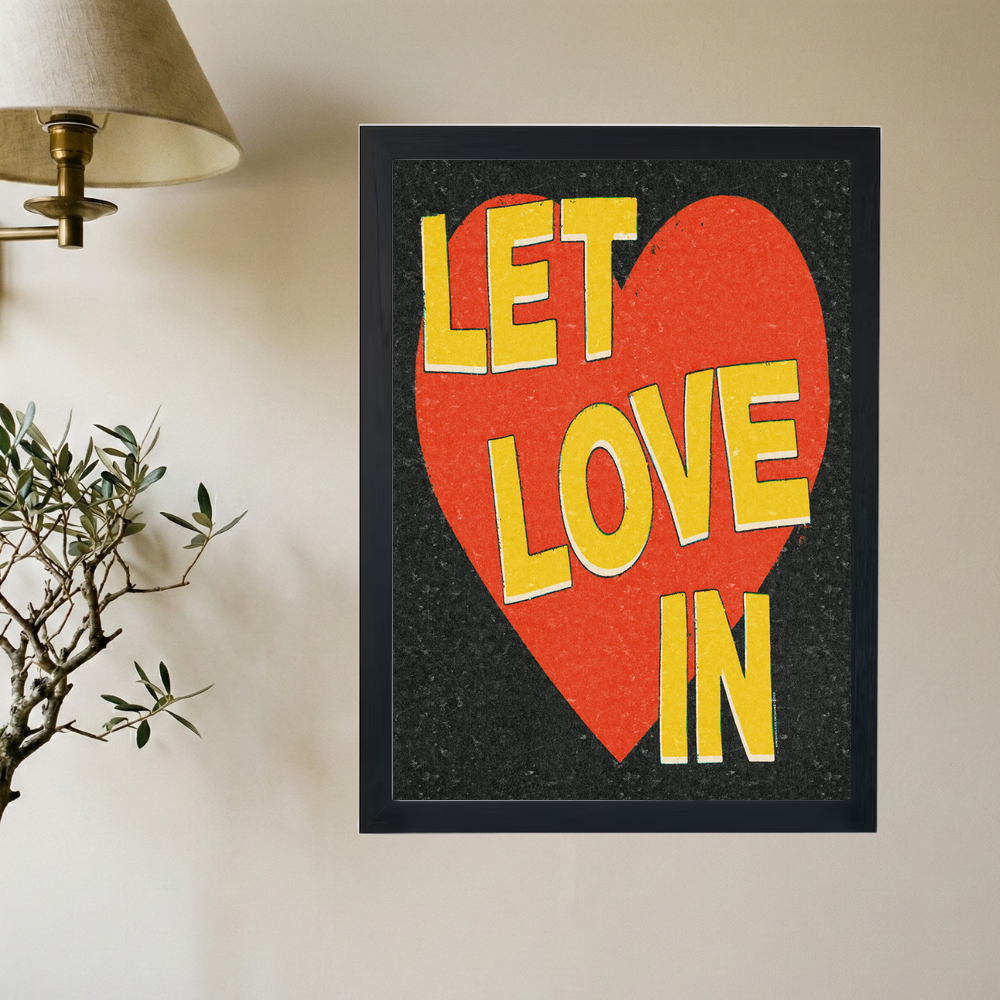 Let Love In' Poster - Mockup 2