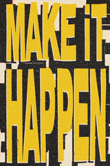 Make It Happen' Poster