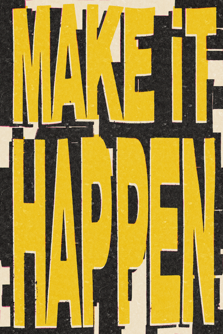 Make It Happen' Poster