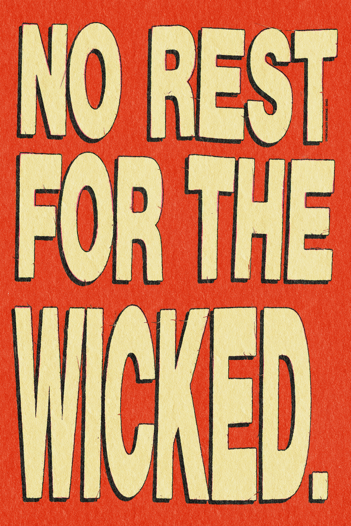 No Rest For The Wicked' Poster