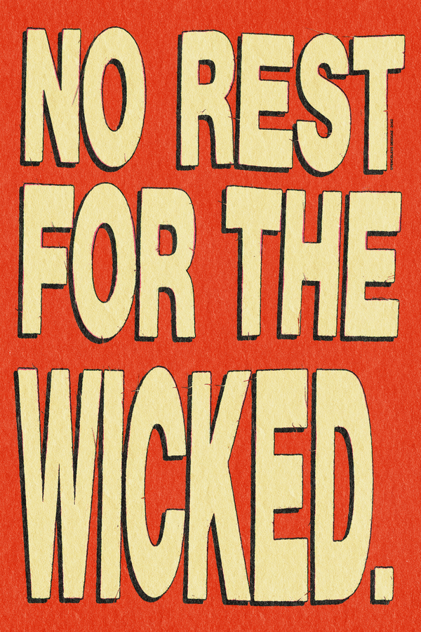No Rest For The Wicked' Poster