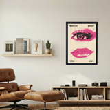 Watch What You Say' Poster - Mockup 1